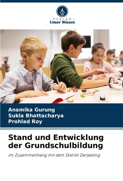 Stand und Entwicklung der Grundschulbildung