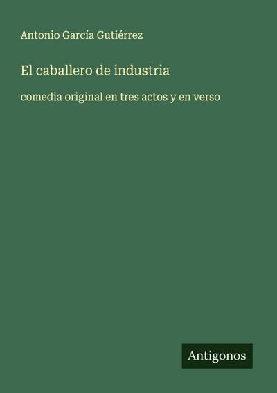 El caballero de industria