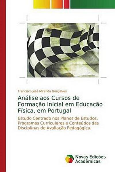Análise aos Cursos de Formação Inicial em Educação Física, em Portugal