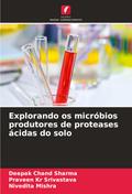 Explorando os micróbios produtores de proteases ácidas do solo
