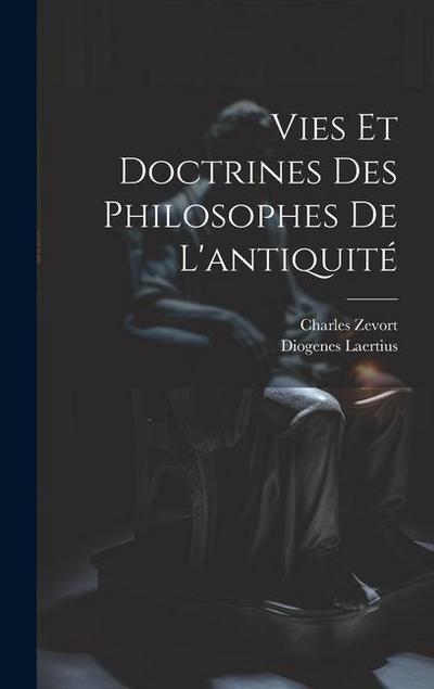 Vies et doctrines des philosophes de l’antiquité