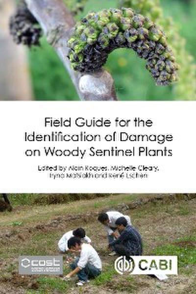 Field Guide for the Identification of Damage on Woody Sentinel Plants