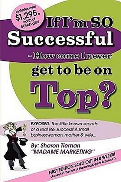 If Im So Successful - How Come I Never Get to Be on Top?
