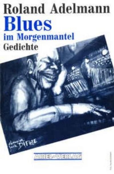 Blues im Morgenmantel