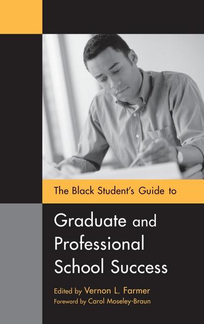 The Black Student’s Guide to Graduate and Professional School Success