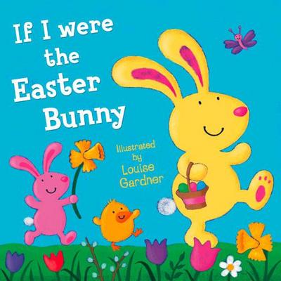 If I Were the Easter Bunny (Read Aloud)