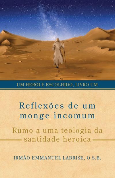 Reflexões de um monge incomum