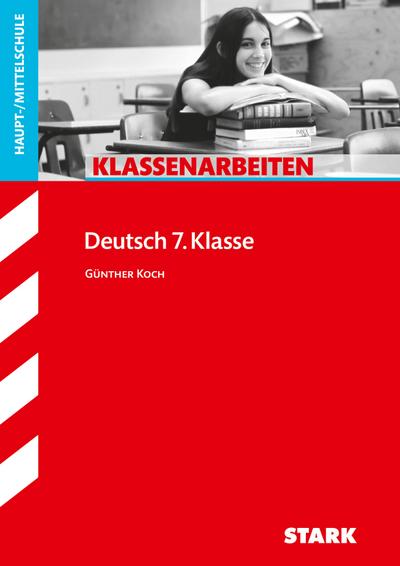 STARK Deutsch 7. Klasse - Klassenarbeiten Haupt-/Mittelschule
