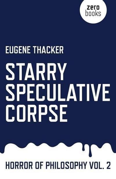 Starry Speculative Corpse - Horror of Philosophy vol. 2