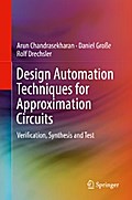 Design Automation Techniques for Approximation Circuits