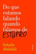 Do que estamos falando quando falamos de estupro