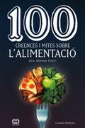 100 creences i mites sobre l’alimentació