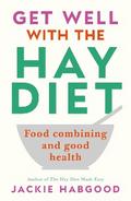 Get Well with the Hay Diet