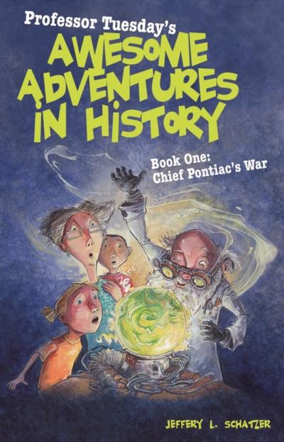 Professor Tuesday’s Awesome Adventures in History