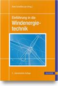 Einführung in die Windenergietechnik von Alois P Schaffarczyk | Buch