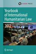 Yearbook of International Humanitarian Law 2012