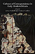 Cultures of Correspondence in Early Modern Britain