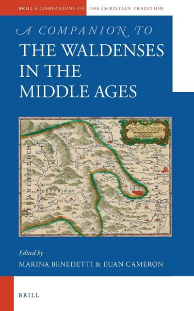 A Companion to the Waldenses in the Middle Ages