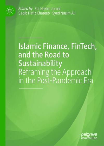 Islamic Finance, FinTech, and the Road to Sustainability