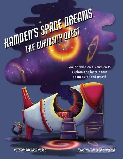 Kamden’s Space Dreams: The Curiosity Quest