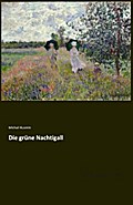 Die grüne Nachtigall