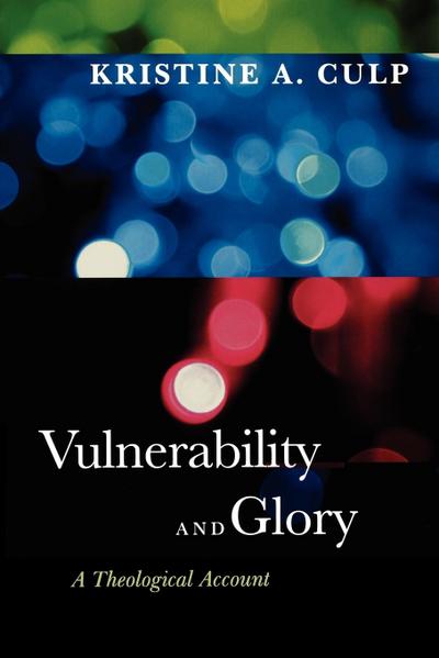 Vulnerability and Glory