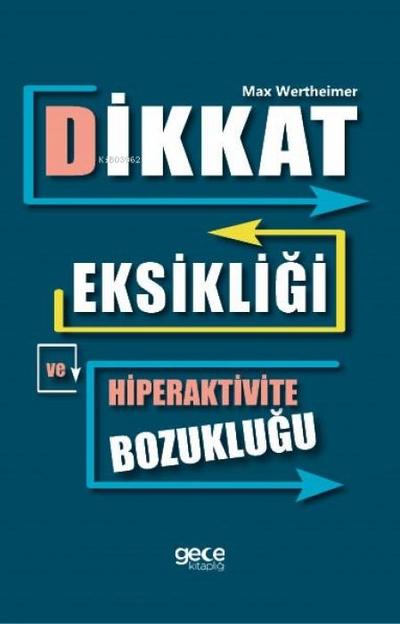 Dikkat Eksikligi ve Hiperaktivite Bozuklugu