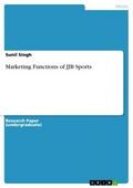 Marketing Functions of JJB Sports