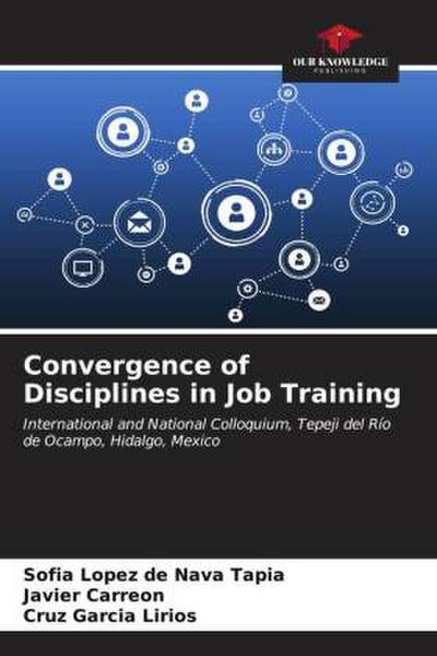 Convergence of Disciplines in Job Training