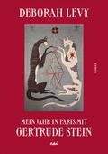 Mein Jahr in Paris mit Gertrude Stein