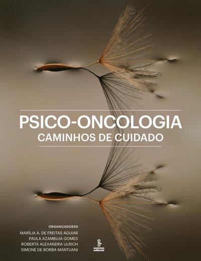 Psico-oncologia: Caminhos de cuidado