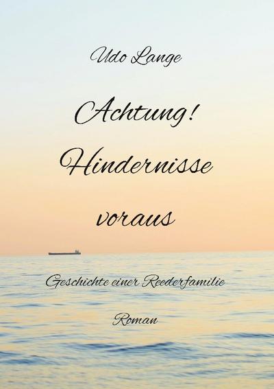 Achtung! Hindernisse voraus