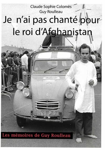 Je n’ai pas chanté pour le Roi d’Afghanistan