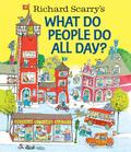 Richard Scarry’s What Do People Do All Day?