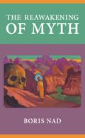 The Reawakening of Myth