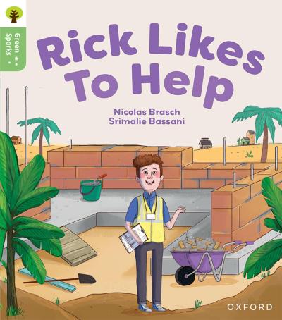 Oxford Reading Tree Green Sparks: Level 5: Rick Likes to Help