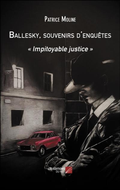 Ballesky, souvenirs d’’enquêtes