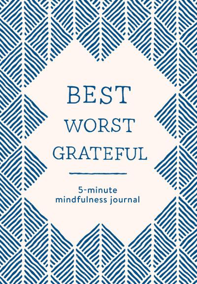 Best Worst Grateful - Herringbone