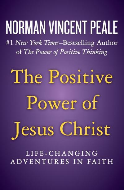 The Positive Power of Jesus Christ