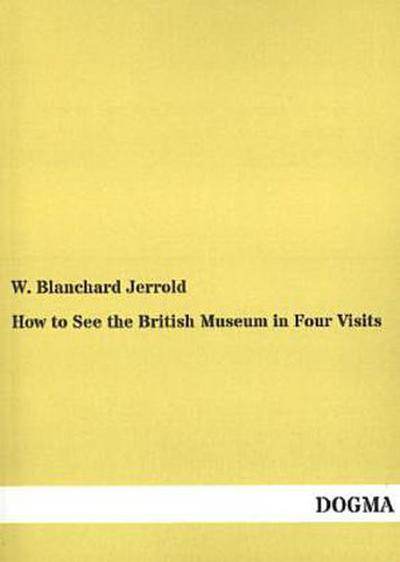 How to See the British Museum in Four Visits