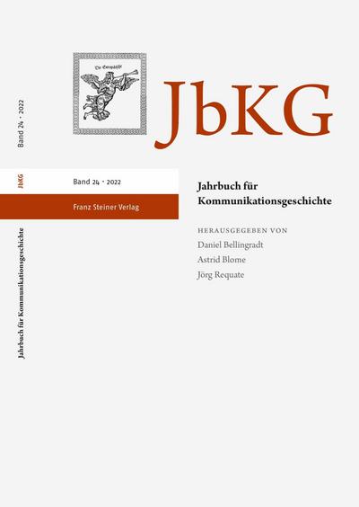 Jahrbuch für Kommunikationsgeschichte 24 (2022)