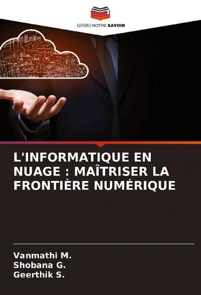 L’INFORMATIQUE EN NUAGE : MAÎTRISER LA FRONTIÈRE NUMÉRIQUE