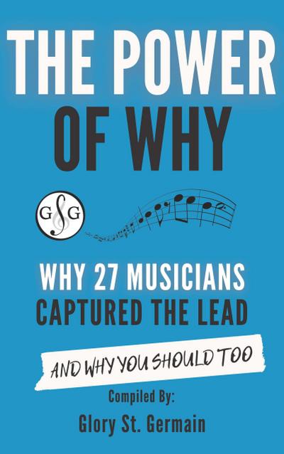 The Power of Why 27 Musicians Captured The Lead
