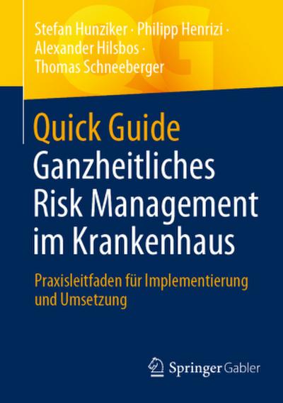 Quick Guide Ganzheitliches Risk Management im Krankenhaus