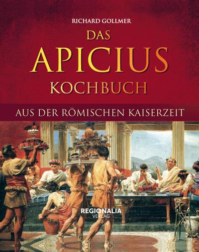 Das Apicius Kochbuch aus der römischen Kaiserzeit