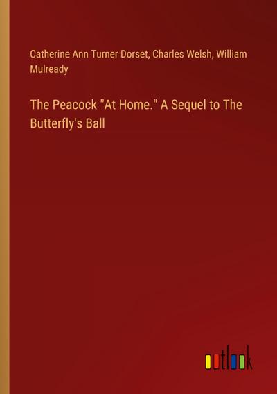 The Peacock "At Home." A Sequel to The Butterfly’s Ball