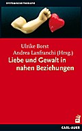 Liebe und Gewalt in nahen Beziehungen