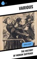 The History of Woman Suffrage