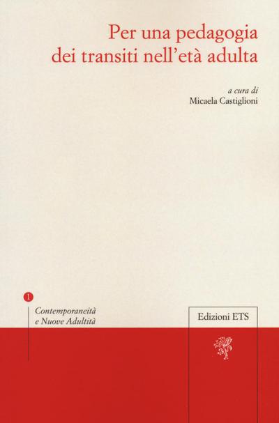 Per una pedagogia dei transiti nell’età adulta
