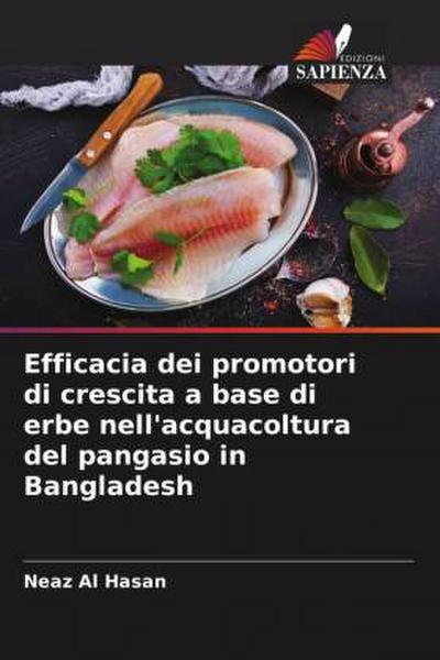 Efficacia dei promotori di crescita a base di erbe nell’acquacoltura del pangasio in Bangladesh